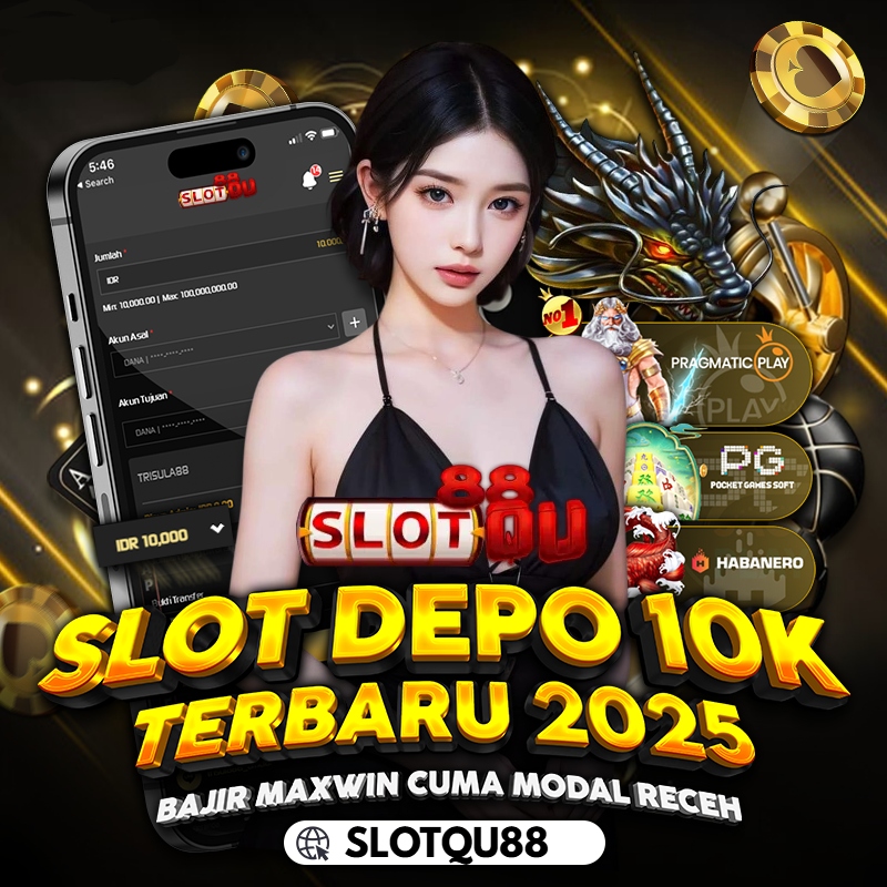 SLOT DEPO 10K